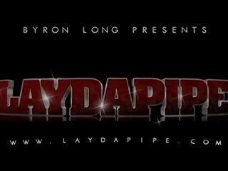 Carmen Hayes & Byron Long - LaydaPipe.com